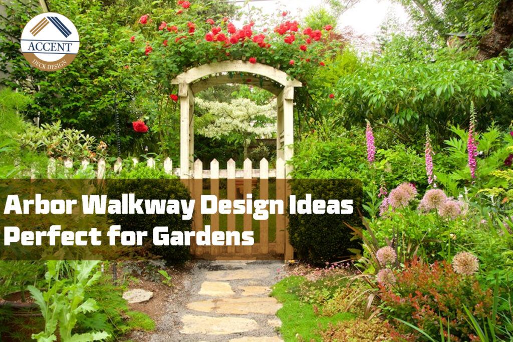 Arbor walkway designs​
